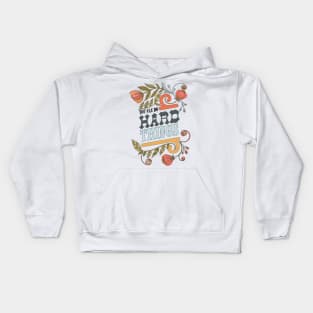 You can do hard things Kids Hoodie